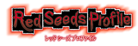 Red Seeds Profile | レッド シーズ プロファイル