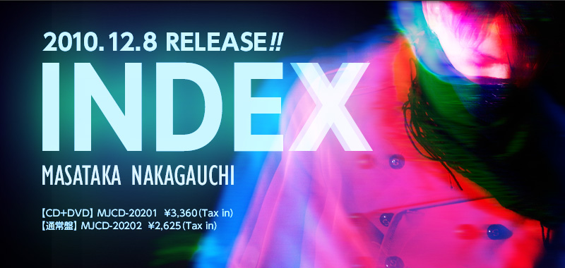 2nd Mini Album 「INDEX」 2010.12.8 RELEASE!!