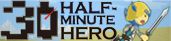 HALF-MINUTE HERO -Super Mega Neo Climax-