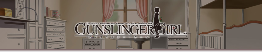 GUNSLINGER GIRL　ガンスリンガー・ガール